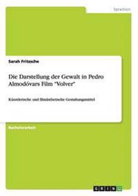 Die Darstellung der Gewalt in Pedro Almodóvars Film "Volver"