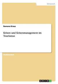 Krisen und Krisenmanagement im Tourismus