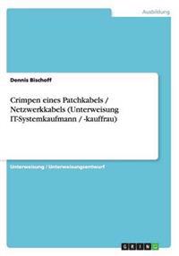 Crimpen eines Patchkabels / Netzwerkkabels (Unterweisung IT-Systemkaufmann / -kauffrau)