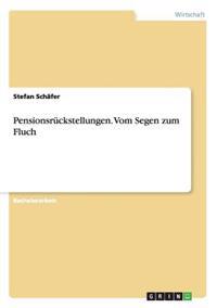 Pensionsrückstellungen. Vom Segen zum Fluch