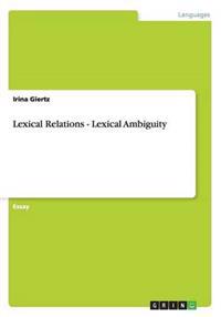 Lexical Relations - Lexical Ambiguity