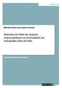 Historias de Vidas de mujeres emprendedoras en la localidad Las Achupallas, Viña del Mar