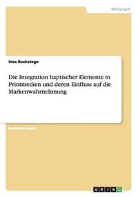 Die Integration haptischer Elemente in Printmedien und deren Einfluss auf die Markenwahrnehmung