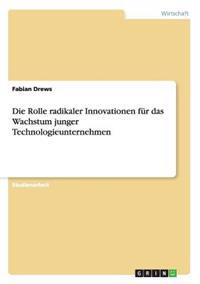 Die Rolle radikaler Innovationen für das Wachstum junger Technologieunternehmen