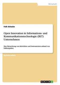 Open Innovation in Informations- und Kommunikationstechnologie (IKT) Unternehmen