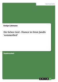 Ein liebes Lied - Humor in Ernst Jandls 'sommerlied'