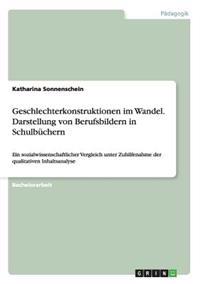 Geschlechterkonstruktionen im Wandel. Darstellung von Berufsbildern in Schulbüchern