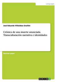 Cronica de una muerte anunciada. Transculturacion narrativa e identidades