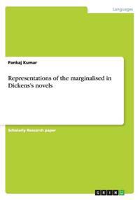 Representations of the marginalised in Dickens's novels