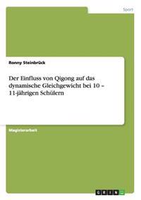 Der Einfluss von Qigong auf das dynamische Gleichgewicht bei 10 - 11-jährigen Schülern