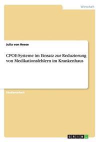 CPOE-Systeme im Einsatz zur Reduzierung von Medikationsfehlern im Krankenhaus