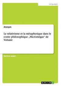 Le relativisme et la métaphysique dans le conte philosophique "Micromégas" de Voltaire
