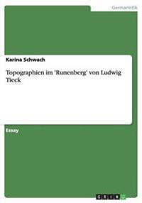 Topographien im 'Runenberg' von Ludwig Tieck