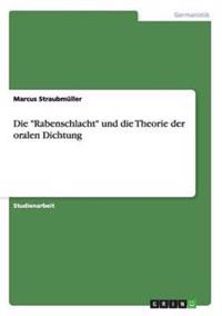 Die "Rabenschlacht" und die Theorie der oralen Dichtung