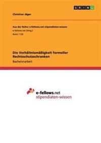Die Verhältnismäßigkeit formeller Rechtsschutzschranken