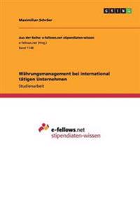 Währungsmanagement bei international tätigen Unternehmen