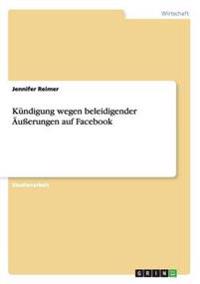 Kündigung wegen beleidigender Äußerungen auf Facebook