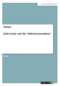 John Locke Und Die Atheistenausnahme