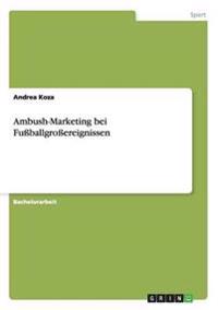 Ambush-Marketing bei Fußballgroßereignissen