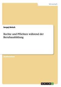 Rechte und Pflichten während der Berufsausbildung
