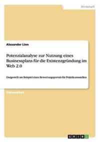 Potenzialanalyse zur Nutzung eines Businessplans für die Existenzgründung im Web 2.0