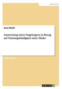 Auswertung eines Fragebogens in Bezug auf Nutzungshäufigkeit einer Marke