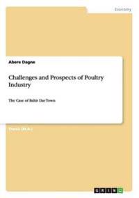 Challenges and Prospects of Poultry Industry