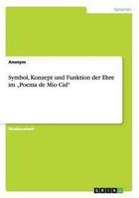 Symbol, Konzept und Funktion der Ehre im "Poema de Mio Cid"
