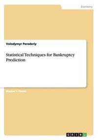Statistical Techniques for Bankruptcy Prediction