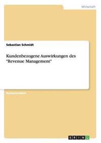 Kundenbezogene Auswirkungen des "Revenue Management"