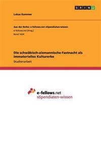 Die schwäbisch-alemannische Fastnacht als immaterielles Kulturerbe