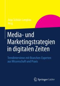 Media- und Marketingstrategien in digitalen Zeiten