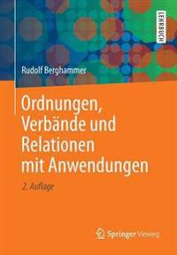 Ordnungen, Verbände und Relationen mit Anwendungen