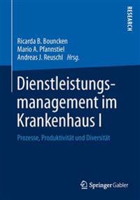 Dienstleistungsmanagement im Krankenhaus I