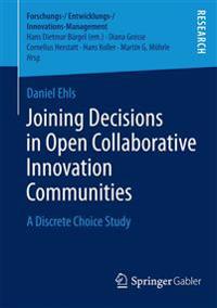 Joining Decisions in Open Collaborative Innovation Communities