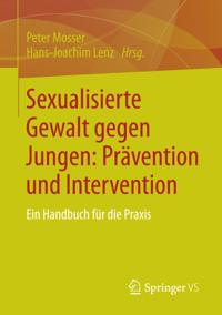 Sexualisierte Gewalt gegen Jungen: Prävention und Intervention