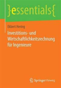 Investitions- und Wirtschaftlichkeitsrechnung für Ingenieure