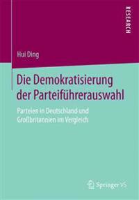 Die Demokratisierung der Parteiführerauswahl