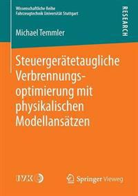 Steuergerätetaugliche Verbrennungsoptimierung mit physikalischen Modellansätzen