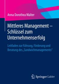 Mittleres Management - Schlüssel zum Unternehmenserfolg