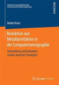 Reduktion von Metallartefakten in der Computertomographie