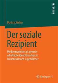 Der soziale Rezipient