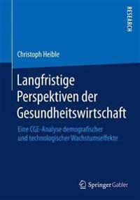 Langfristige Perspektiven der Gesundheitswirtschaft