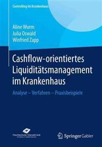 Cashflow-orientiertes Liquiditätsmanagement im Krankenhaus