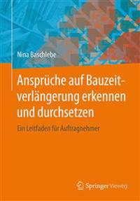 Ansprüche auf Bauzeitverlängerung erkennen und durchsetzen