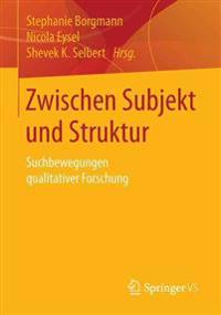 Zwischen Subjekt und Struktur