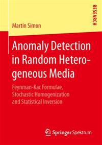 Anomaly Detection in Random Heterogeneous Media