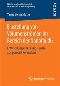 Einstellung von Volumenströmen im Bereich der Nanofluidik