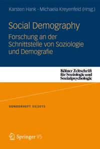 Social Demography - Forschung an der Schnittstelle von Soziologie und Demographie