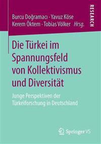 Die Türkei im Spannungsfeld von Kollektivismus und Diversität